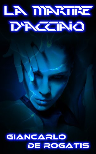 La Martire d'Acciaio