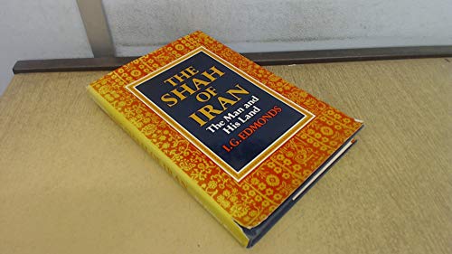 The Shah of Iran: The Man and His Land 0030155614 Book Cover