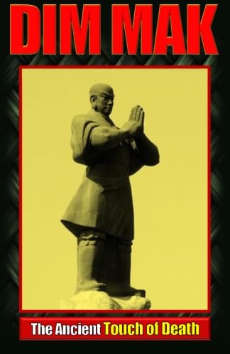 Dim Mak: The Ancient Touch of Death Paperback – April 1, 2016