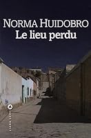 El lugar perdido / The Lost Place 2867464986 Book Cover