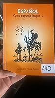 ESPANOL COMO SEGUNDA LENGUA 2 - CONSUELO YANEZ COSSIO 9978457232 Book Cover