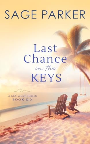Last Chance in the Keys (Book 6 Key West Series)