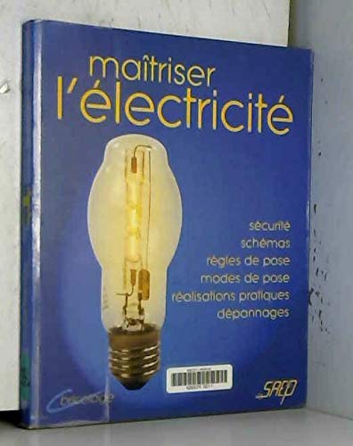 Maîtriser l'électricité