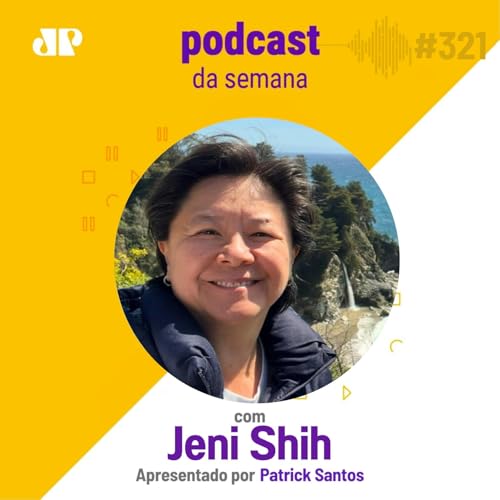 Jeni Shih - “Há um saber que transcende a linguagem” Podcast Por capa