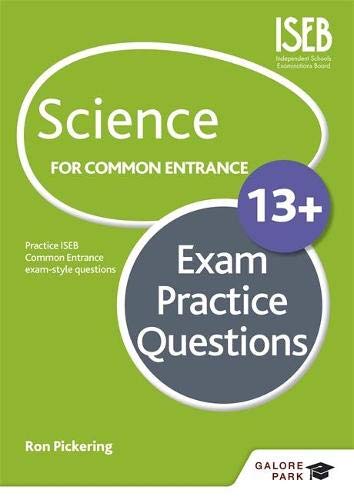 Galore Park Publishing Ltd Science for Common Entrance 13+ Exam Practice Questions (for the June 2022 exams)