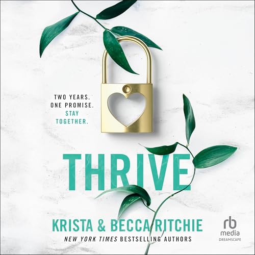 Thrive Audiolivro Por Becca Ritchie, Krista Ritchie capa