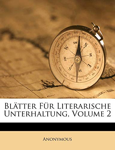 Blatter Fur Literarische Unterhaltung. (English and German Edition)