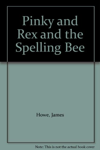 Pinky and Rex and the Spelling Bee 0606175113 Book Cover