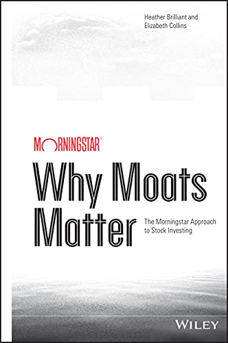 Why Moats Matter: The Morningstar Approach to Stock Investing image 2