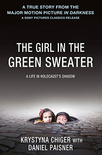The Girl in the Green Sweater: A Life in Holocaust's Shadow
