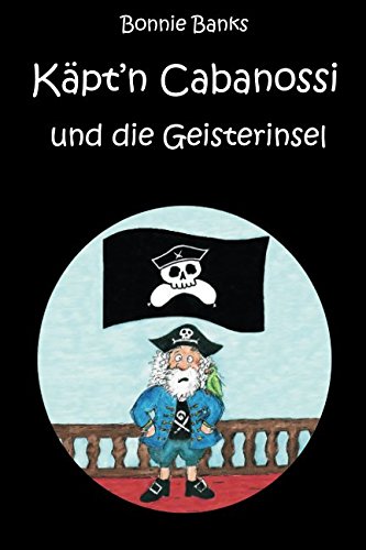 Käpt'n Cabanossi und die Geisterinsel