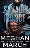 Savage Prince: An Anti-Heroes Collection Novel