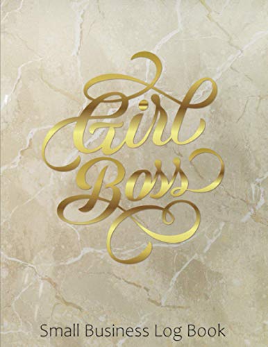 Girl Boss Small Business Log Book: With Order Tracker, Detailed Order Forms, Monthly Goals, Vendor Contacts, Purchasing & Inventory Tracking, Returns … Tracker (Small Business Log Books Series)