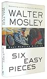 Six Easy Pieces: Easy Rawlins Stories