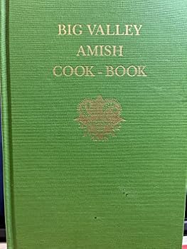 Hardcover BIG VALLEY AMISH COOK-BOOK a Cookbook from Kishacoquillas Valley Book