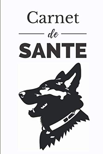 Carnet de Santé pour chien: Consignez tous les faits marquants de la santé de votre compagnon - Historique des visites chez le vétérinaire, suivi des ... - 112 pages - Format 15,2 x 22,9 cm