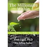 The Millionaire Within: Unlock What Makes You Rich