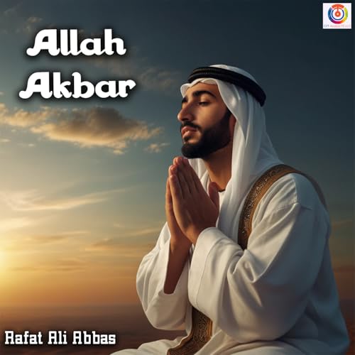 Amazon Music Unlimited - Rafat Ali Abbas 『Allah Akbar』