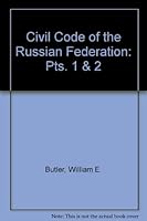 Civil code of the Russian Federation: Parts one and two 1898029253 Book Cover