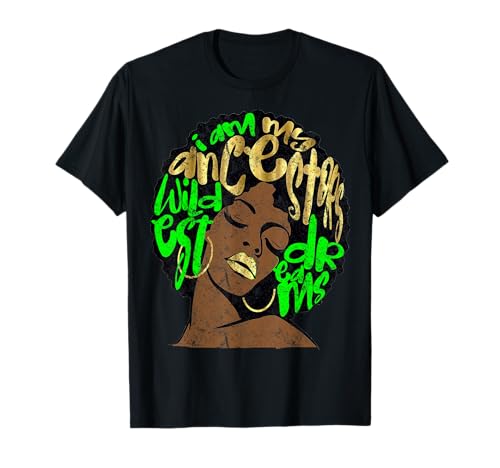 I Am My Ancestors Dreams Afro Black Queen Vintage Lime