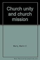 Church unity and church mission B0007DKWI0 Book Cover