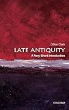 Late Antiquity: A Very Short Introduction