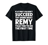 Photo Gallery remy name personalizzato compleanno divertente natale scherzo maglietta Photo Gallery remy name personalizzato compleanno divertente natale scherzo maglietta