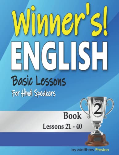 Winner’s English - Basic Lessons For Hindi Speakers - Book 2: Lessons 21 - 40 (Winner's English - Basic English Lessons For Hindi Speakers) image 2