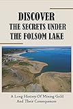 firma hofius velbert  Discover The Secrets Under The Folsom Lake: A Long History Of Mining Gold And Their Consequences: Vestiges Of The First Dams On The American River