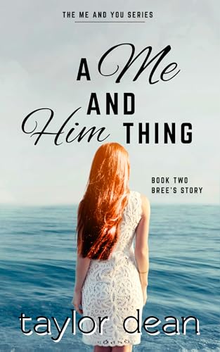 A Me and Him Thing (The Me and You Series Book 2)
