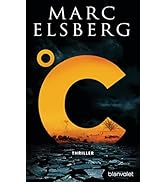 °C – Celsius: Thriller - Der neue Bestseller vom Blackout-Autor