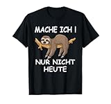 Lustiges Faultier Sprüche Motiv Design….