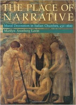 The Place of Narrative: Mural Decoration in Italian Churches, 431-1600