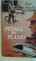 PEDALS TO PLANES B002B5E5QC Book Cover