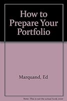 How to Prepare Your Portfolio 091015869X Book Cover