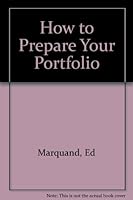 How to Prepare Your Portfolio 0881081434 Book Cover