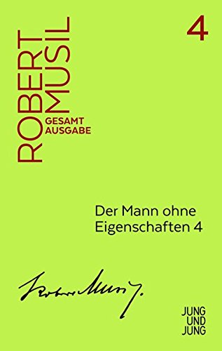 Der Mann ohne Eigenschaften 4: Fortsetzung aus dem...