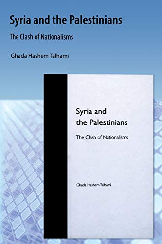 Syria and the Palestinians: The Clash of Nationalisms