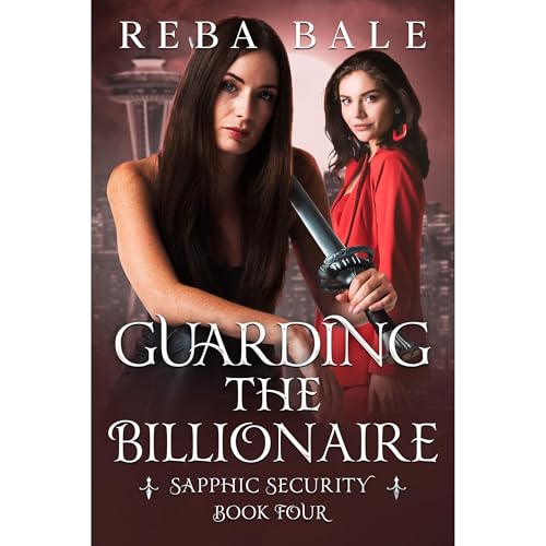 Guarding the Billionaire (Written by Reba Bale) episode artwork