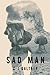 Produktbild Sad Man: John Gammon Peak District Detective Book Two (Series 1, Band 2)