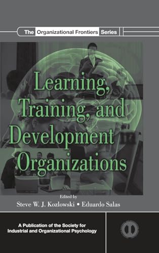 Learning, Training, and Development in Organizations (SIOP Organizational Frontiers Series)