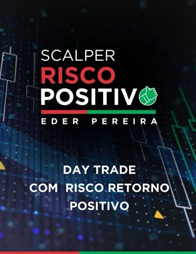 Operando Candles com Risco Positivo: Como operar Scalping ou Trad...