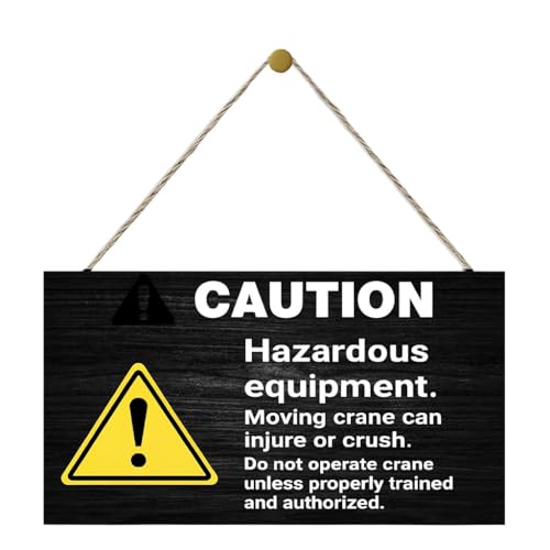 Wooden Warning Sign Hazardous Equipment Moving Crane Can Injure or