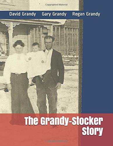 The Grandy-Stocker Story