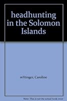 headhunting in the Solomon Islands B002CULTIS Book Cover