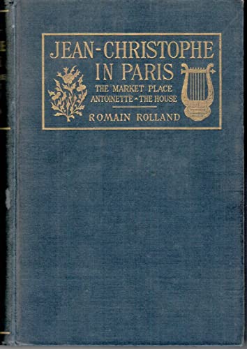 Jean-Christophe in Paris the Market Place, Anto... B0012602EU Book Cover