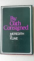By Oath Consigned: A Reinterpretation of the Covenant Signs of Circumcision and Baptism B0007ISR14 Book Cover