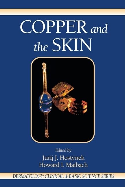 Copper and the Skin (Dermatology: Clinical & Basic Science)