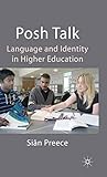 Posh Talk: Language and Identity in Higher Education