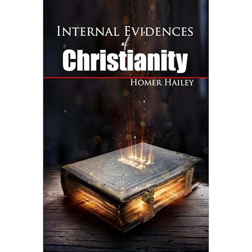Internal Evidences of Christianity by Homer Hailey episode artwork
